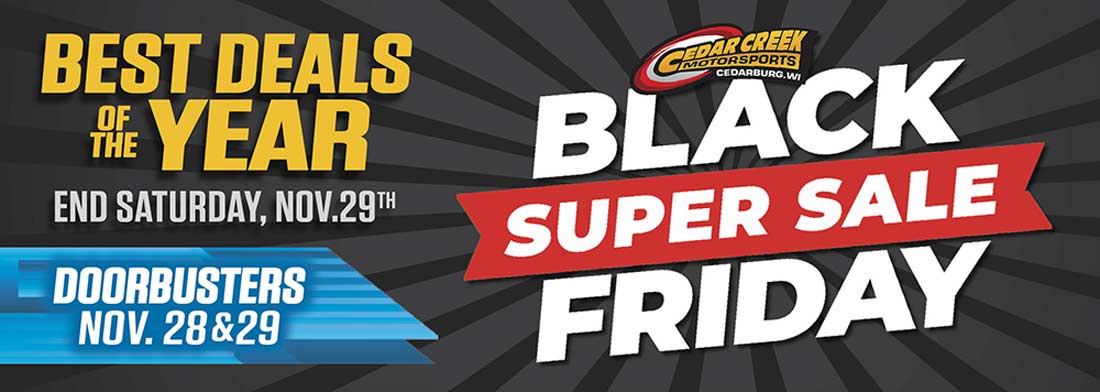 Black Friday at Cedar Creek Motorsports in Cedarburg, WI