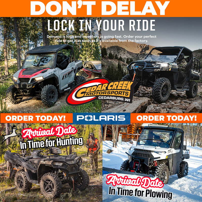 Order Polaris&reg; in Cedar Creek Motorsports